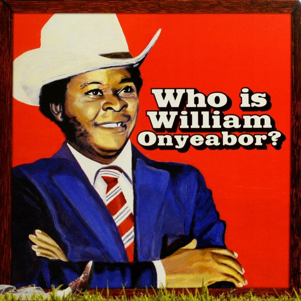William Onyeabor - Who Is William Onyeabor? (3xVINYL) | Mint (M) Mint (M)-EmojiWear