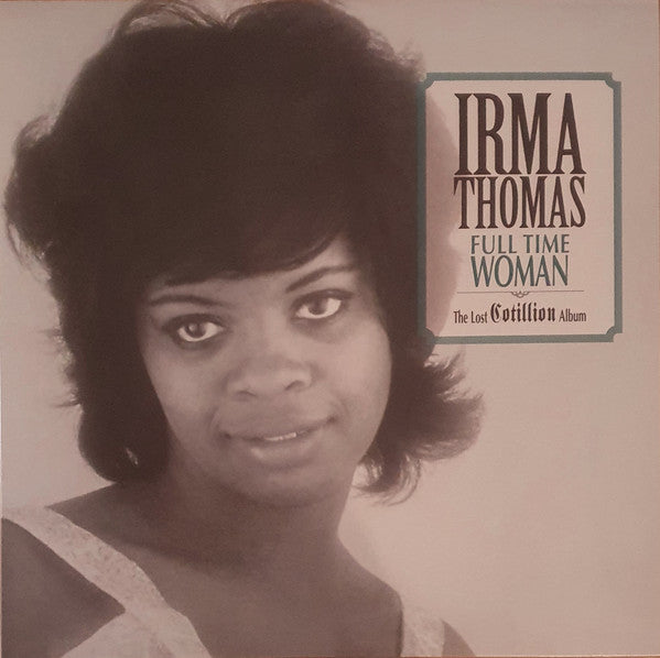 Irma Thomas - Full Time Woman (The Lost Cotillion Album) | Mint (M) Mint (M)-EmojiWear