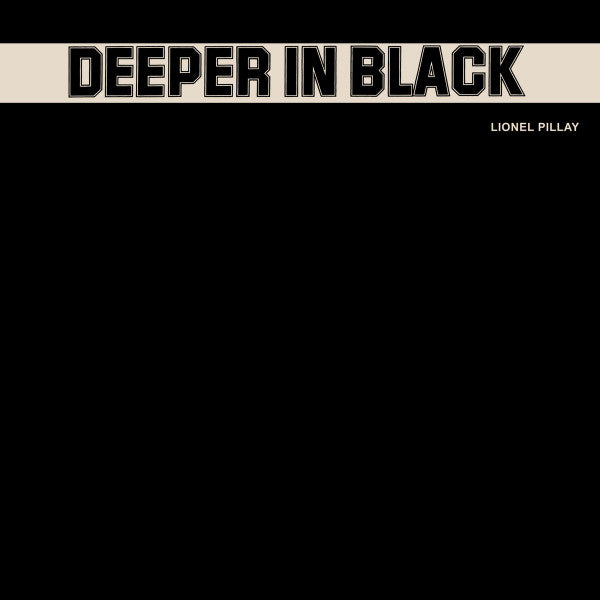 Lionel Pillay - Deeper In Black [Import] (VINYL) | Mint (M) Mint (M)-EmojiWear