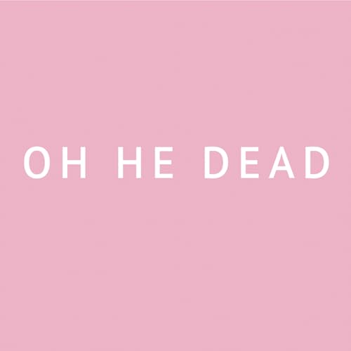 Oh He Dead - (PRE ORDER 2/20/26) Pretty (VINYL) |-EmojiWear