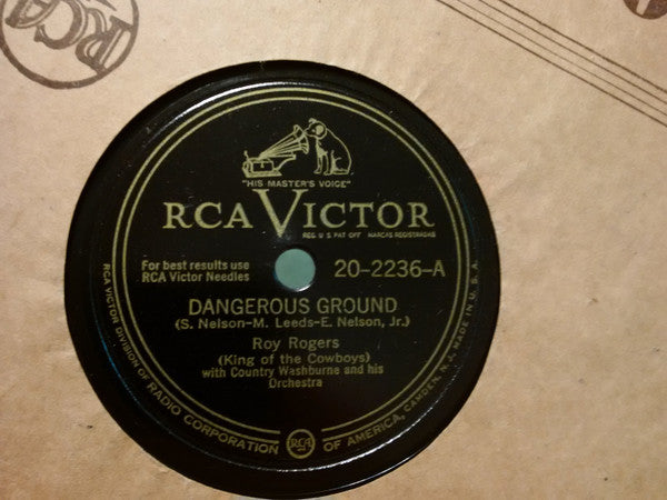 Roy Rogers (3) With Country Washburne And His Orch - Dangerous Ground / I'm Restless | Very Good (VG) Generic-EmojiWear
