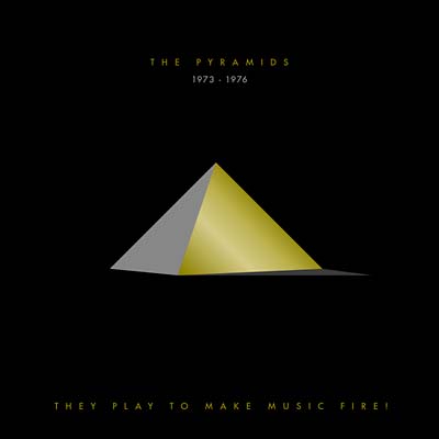 The Pyramids - They Play to Make Music Fire! The Pyramids 1973-1976 |-EmojiWear