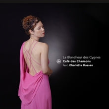 CHARLOTTE HAESEN & CAFE DES CHANSONS - LA BLANCHEUR DES CYGNES (CD) |-EmojiWear